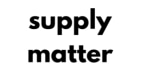 Supply Matter